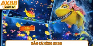 bắn cá xèng AX88